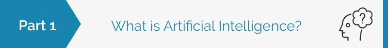 What is Artificial Intelligence?