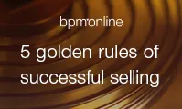 5 golden rules of successful selling 5 golden rules of successful selling