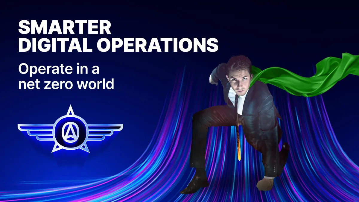 Smarter digital operations