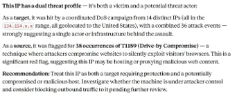 This is an image of the results - this IP has a dual threat profile - it's both a victim and a potential threat actor. 