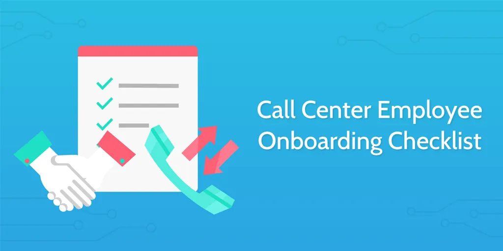 new employee onboarding process - call center employee onboarding