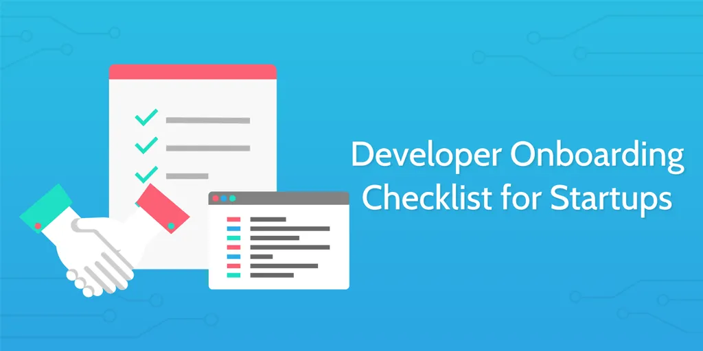 new employee onboarding process - developer onboarding checklist