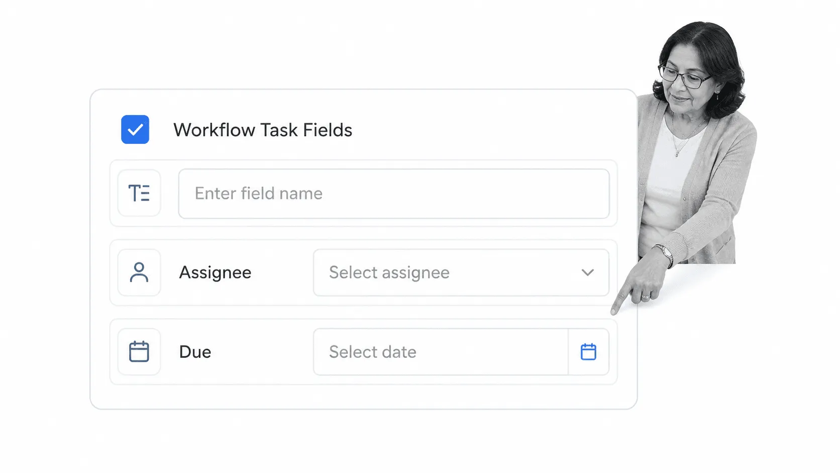 Adding task fields, an assignee, and a due date to a workflow