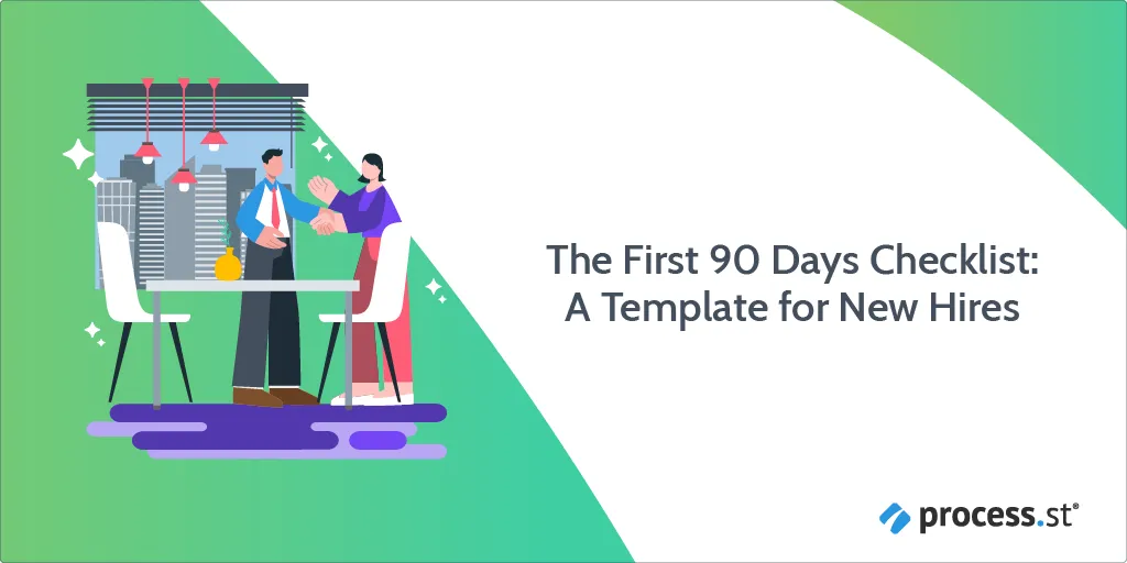The first 90 days checklist: a template for new hires